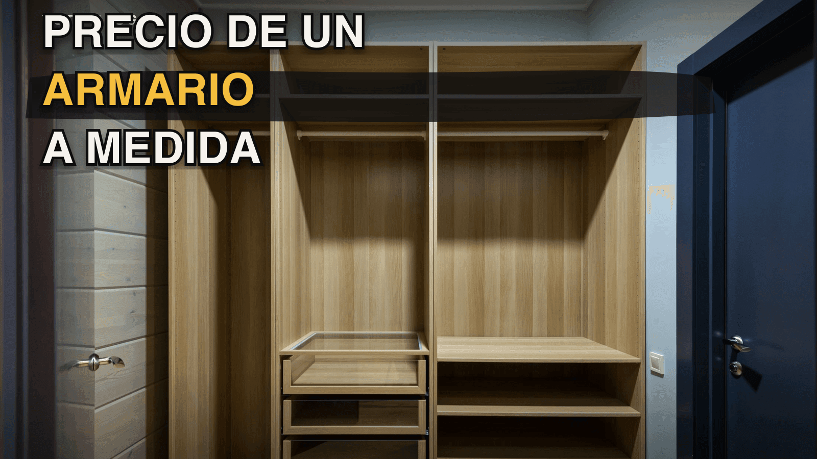 Precio de un armario a medida en 2026: empotrado, vestidor y metro lineal