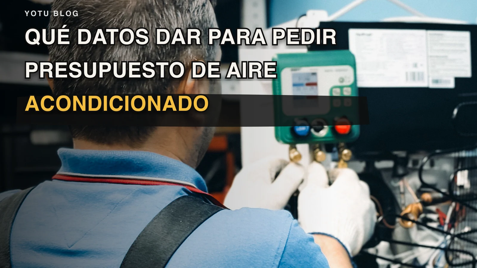 Qué datos dar para pedir presupuesto de aire acondicionado