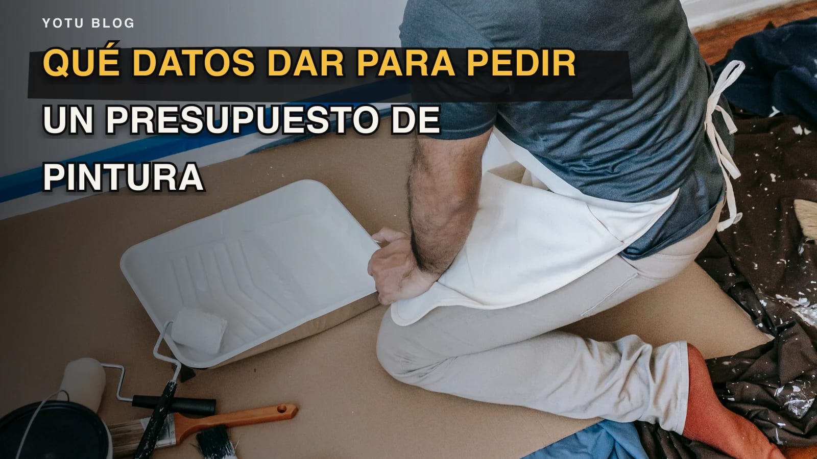Qué datos dar para pedir un presupuesto de pintura