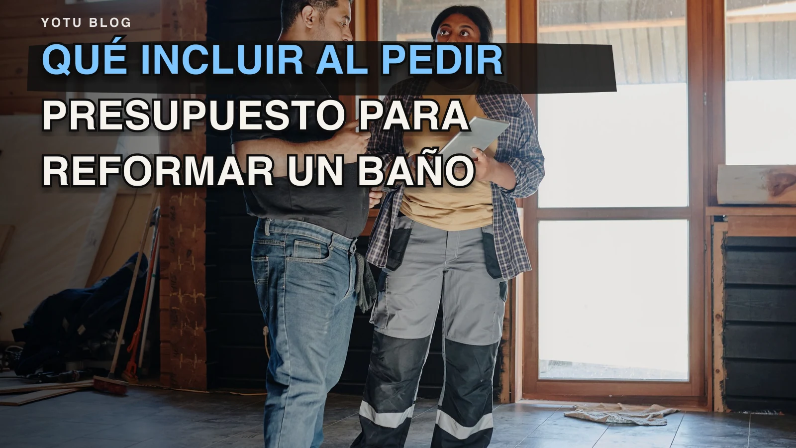 Qué incluir al pedir presupuesto para reformar un baño